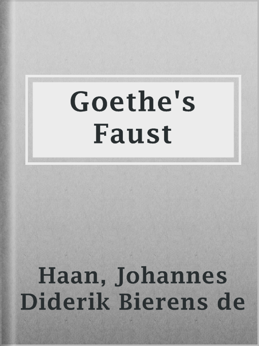 Title details for Goethe's Faust by Johannes Diderik Bierens de Haan - Available